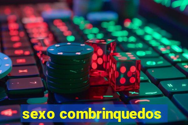 sexo combrinquedos